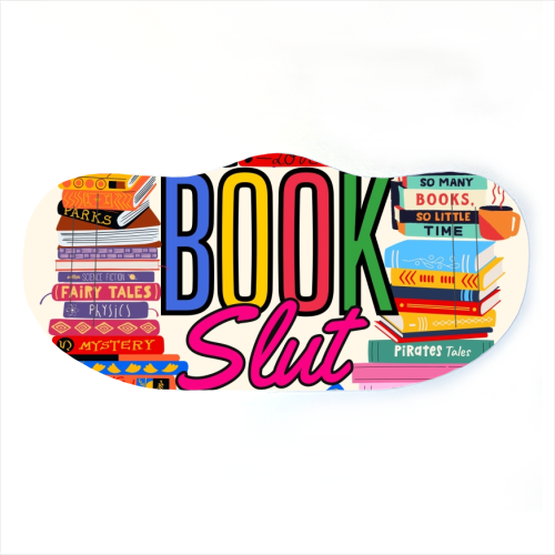 Book Slut - face cover mask by Lilly Rose