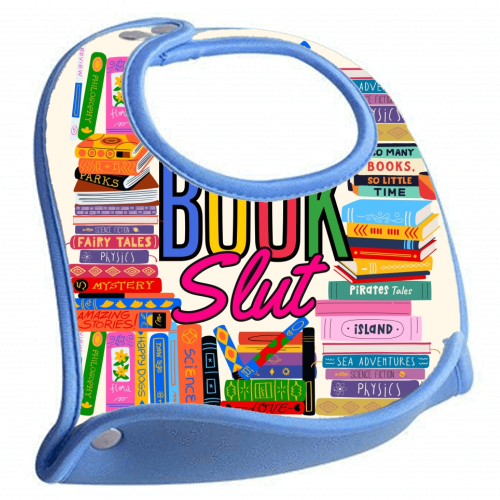 Book Slut - feeding bib by Lilly Rose