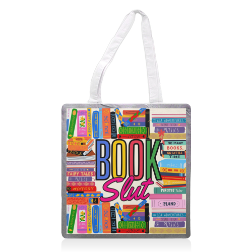 Book Slut - printed canvas tote bag by Lilly Rose