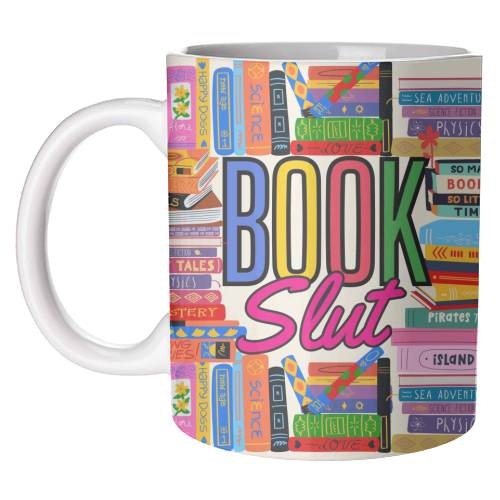 Book Slut - unique mug by Lilly Rose