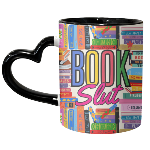 Book Slut - unique mug by Lilly Rose