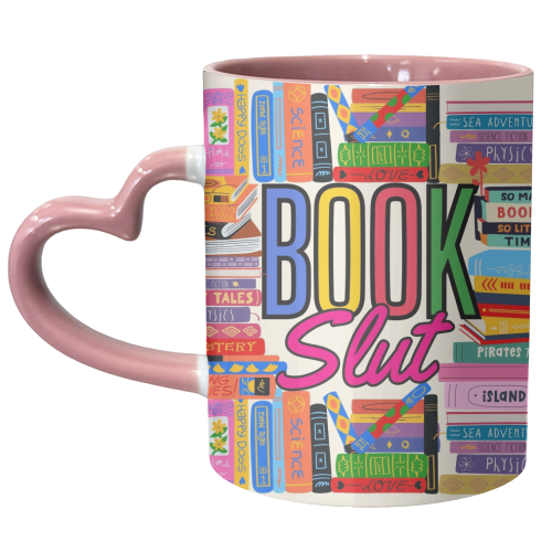Book Slut - unique mug by Lilly Rose