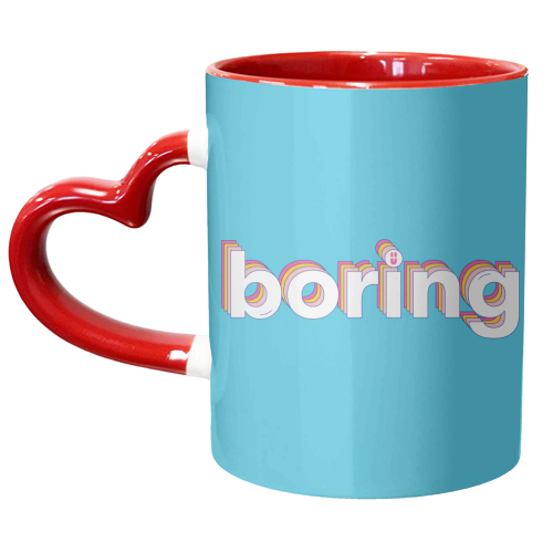 Boring :) - unique mug by Lucy Elliott