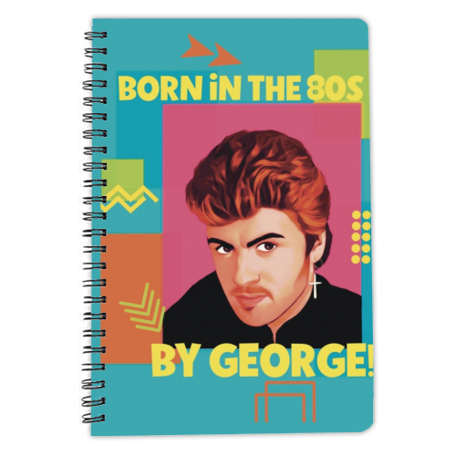 Born in the 80s By George! - personalised A4, A5, A6 notebook by Giddy Kipper