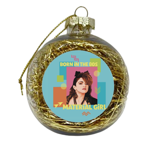 Born in the 80s Material Girl - xmas bauble by Giddy Kipper