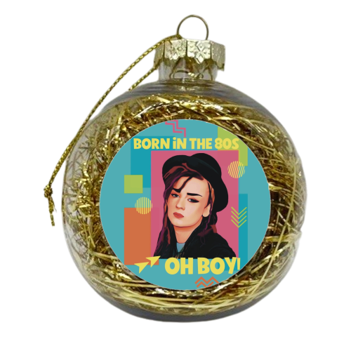 Born in the 80s Oh Boy! - xmas bauble by Giddy Kipper