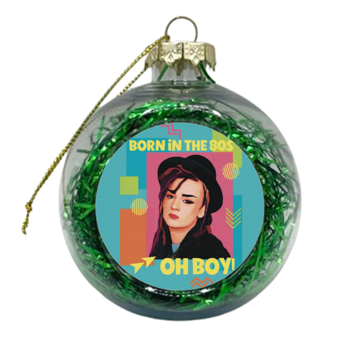 Born in the 80s Oh Boy! - xmas bauble by Giddy Kipper