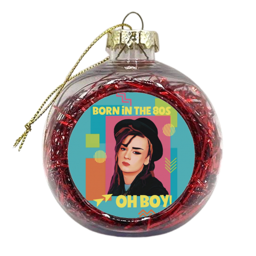Born in the 80s Oh Boy! - xmas bauble by Giddy Kipper