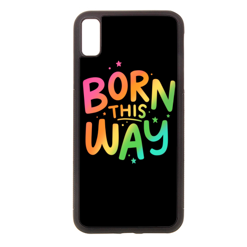 Born this way - stylish phone case by Loren Grosvenor