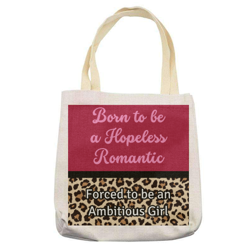 Born To Be a Lover Girl Forced To Be an Ambitious Girl - printed canvas tote bag by Nida Designs