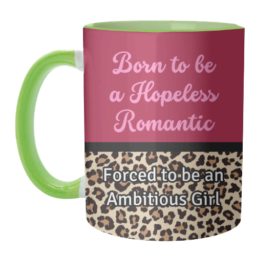 Born To Be a Lover Girl Forced To Be an Ambitious Girl - unique mug by Nida Designs