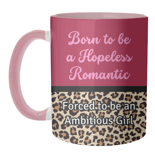 Born To Be a Lover Girl Forced To Be an Ambitious Girl - unique mug by Nida Designs