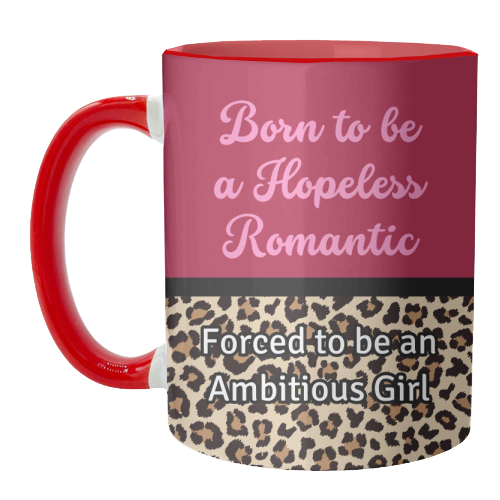 Born To Be a Lover Girl Forced To Be an Ambitious Girl - unique mug by Nida Designs