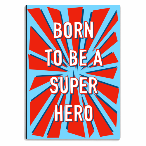 Born To Be A Super Hero - personalised A4, A5, A6 notebook by Adam Regester