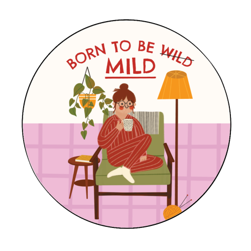 Born to be mild Funny Introvert Illustration Design - Circle Sticker by AbiGoLucky