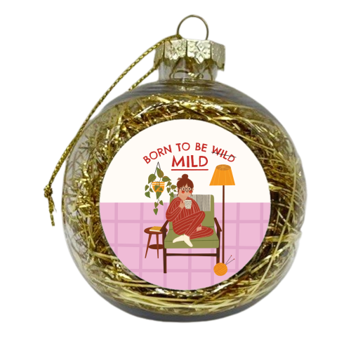 Born to be mild Funny Introvert Illustration Design - xmas bauble by AbiGoLucky
