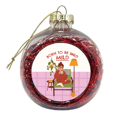 Born to be mild Funny Introvert Illustration Design - xmas bauble by AbiGoLucky