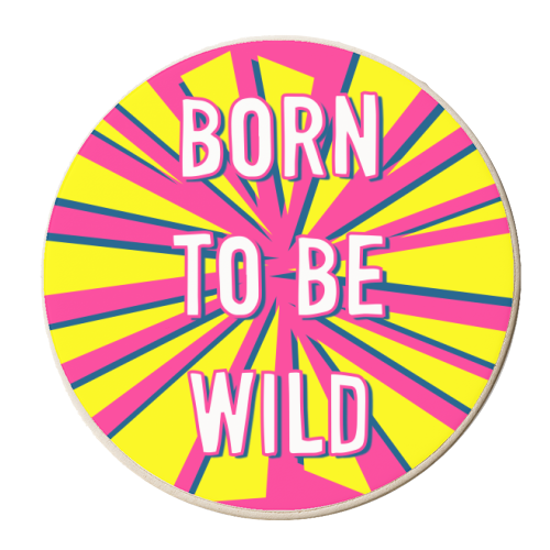 Born To Be Wild - personalised beer coaster by Adam Regester