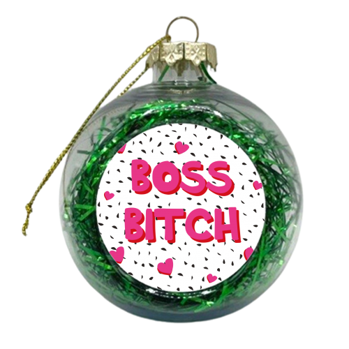 Boss Bitch - xmas bauble by Laura Lonsdale
