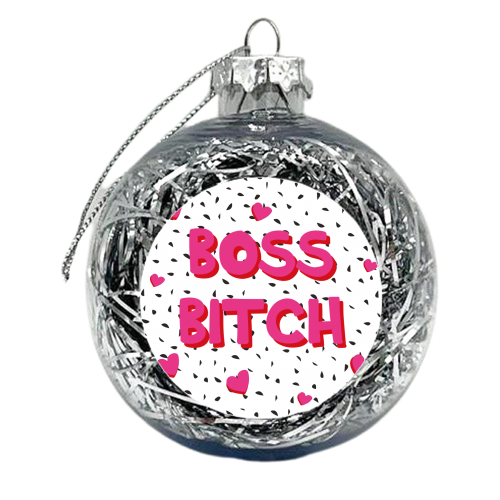 Boss Bitch - xmas bauble by Laura Lonsdale