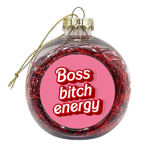 Boss bitch energy pink print - xmas bauble by The Girl Next Draw