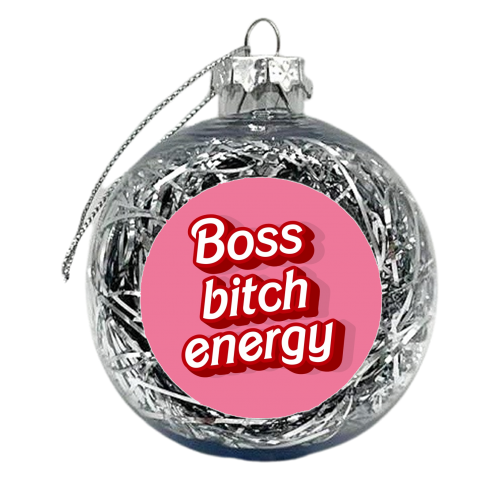 Boss bitch energy pink print - xmas bauble by The Girl Next Draw