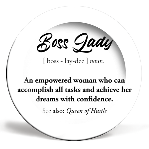 boss lady definion - ceramic dinner plate by timsal shol