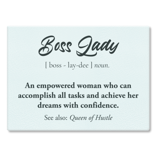 boss lady definion - glass chopping board by timsal shol