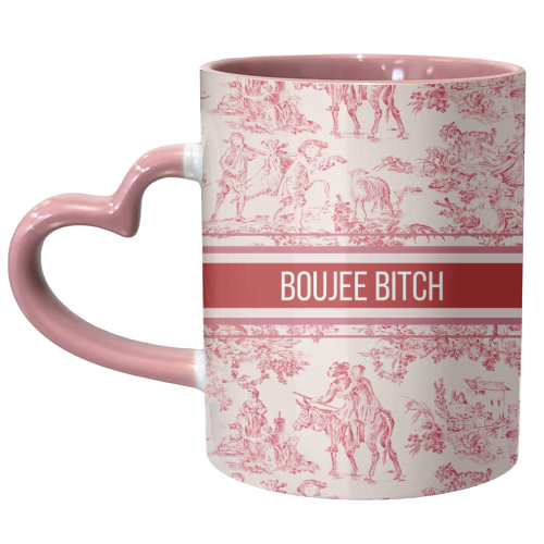 BOUJEE BITCH - unique mug by Lilly Rose