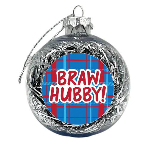 Braw Hubby! - xmas bauble by The Boy and the Bear