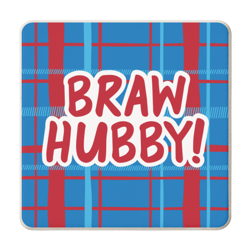 Braw Hubby! - personalised beer coaster by The Boy and the Bear