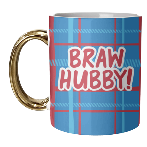 Braw Hubby! - unique mug by The Boy and the Bear