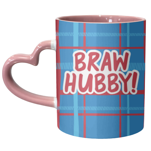 Braw Hubby! - unique mug by The Boy and the Bear