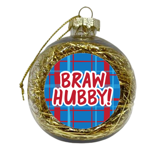 Braw Hubby! - xmas bauble by The Boy and the Bear