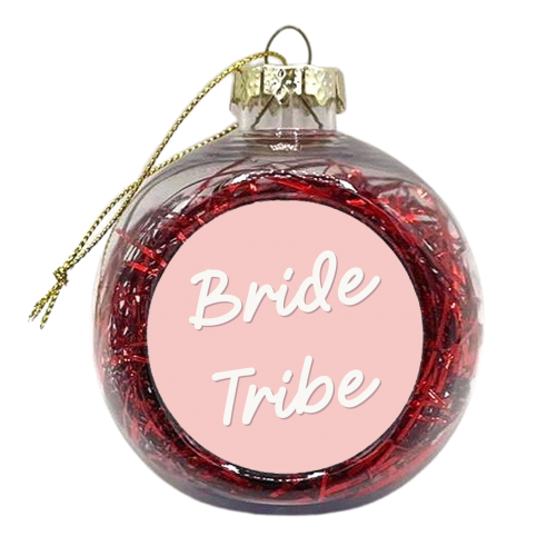 Bride tribe print - xmas bauble by The Girl Next Draw