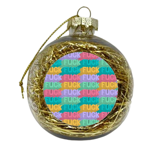 Bright Fuck repeating pattern - xmas bauble by The Girl Next Draw