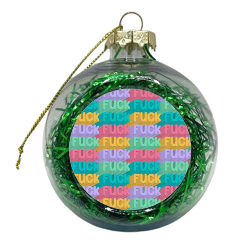 Bright Fuck repeating pattern - xmas bauble by The Girl Next Draw