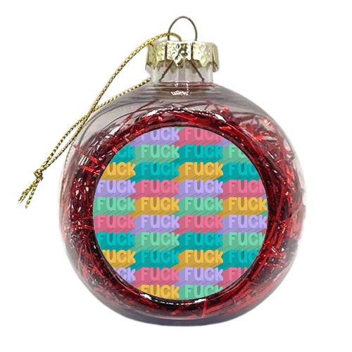 Bright Fuck repeating pattern - xmas bauble by The Girl Next Draw