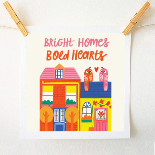 Bright Homes Bold hearts Maximalism Illustration Design - A1 - A4 art print by AbiGoLucky