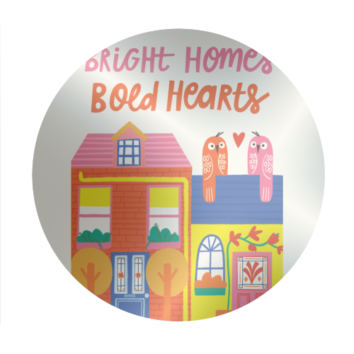 Bright Homes Bold hearts Maximalism Illustration Design - Circle Sticker by AbiGoLucky