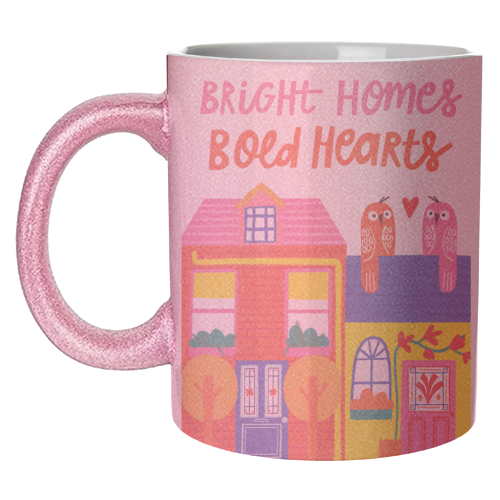 Bright Homes Bold hearts Maximalism Illustration Design - unique mug by AbiGoLucky