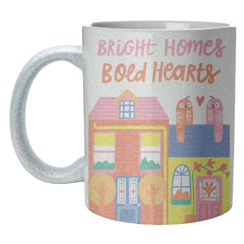 Bright Homes Bold hearts Maximalism Illustration Design - unique mug by AbiGoLucky