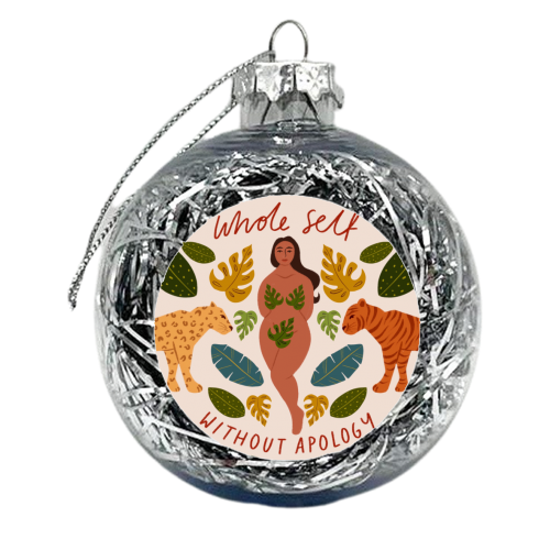 Bring your whole self without apology - xmas bauble by Jenny Adjene