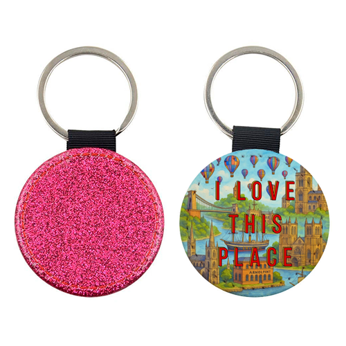 Bristol - I LOVE THIS PLACE - keyring by Lilly Rose