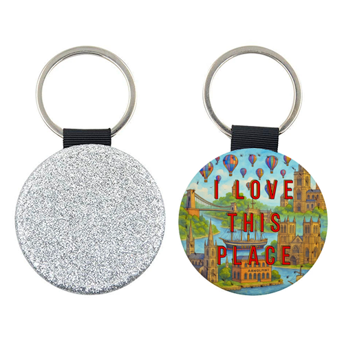 Bristol - I LOVE THIS PLACE - keyring by Lilly Rose