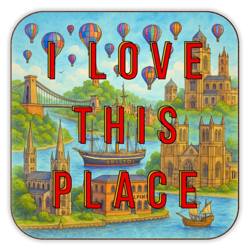 Bristol - I LOVE THIS PLACE - personalised beer coaster by Lilly Rose