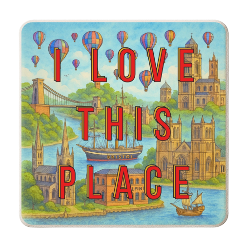 Bristol - I LOVE THIS PLACE - personalised beer coaster by Lilly Rose
