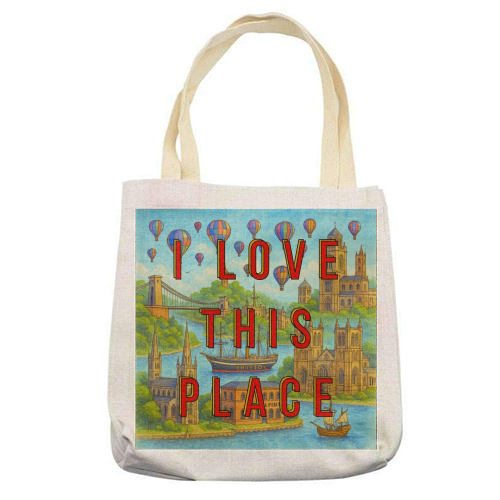 Bristol - I LOVE THIS PLACE - printed canvas tote bag by Lilly Rose