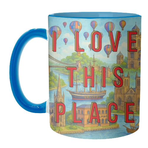 Bristol - I LOVE THIS PLACE - unique mug by Lilly Rose