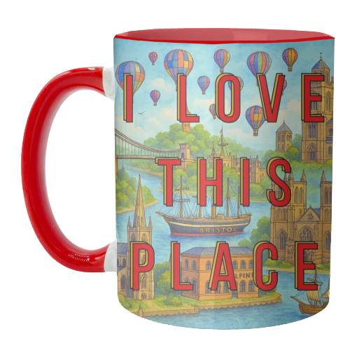 Bristol - I LOVE THIS PLACE - unique mug by Lilly Rose